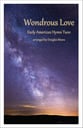 Wondrous Love SATB choral sheet music cover